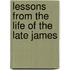 Lessons From The Life Of The Late James