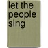 Let The People Sing
