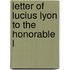 Letter Of Lucius Lyon To The Honorable L