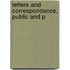 Letters And Correspondance, Public And P