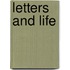 Letters And Life