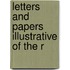 Letters And Papers Illustrative Of The R