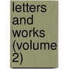 Letters And Works (Volume 2) door Lady Mary Wortley Montagu