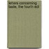 Letters Concerning Taste, The Fourth Edi