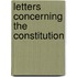 Letters Concerning The Constitution