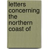 Letters Concerning The Northern Coast Of door Sir William Hamilton
