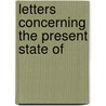Letters Concerning The Present State Of door David England