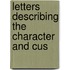 Letters Describing The Character And Cus