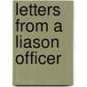 Letters From A Liason Officer door Ferdinand Frazier Jelke