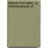 Letters From Eden; Or, Reminiscences Of door Crosby Howard Wheeler