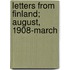 Letters From Finland; August, 1908-March