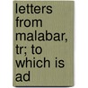Letters From Malabar, Tr; To Which Is Ad by Jacobus Canter Visscher