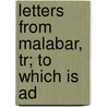 Letters From Malabar, Tr; To Which Is Ad door Jacobus Canter Visscher