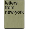 Letters From New-York door Lydia Maria Child