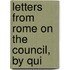 Letters From Rome On The Council, By Qui