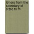 Letters From The Secretary Of State To M