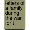 Letters Of A Family During The War For T by Jono Bacon