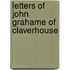 Letters Of John Grahame Of Claverhouse