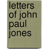 Letters Of John Paul Jones door John Paul Jones