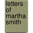 Letters Of Martha Smith