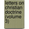 Letters On Christian Doctrine (Volume 3) door Francis M. De Zulueta