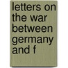 Letters On The War Between Germany And F door Théodor Mommsen