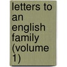 Letters To An English Family (Volume 1) by Giuseppe Mazzini