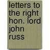 Letters To The Right Hon. Lord John Russ by George Poulett Scrope