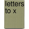 Letters To X door Massingham