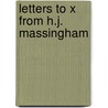 Letters To X From H.J. Massingham door Massingham