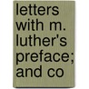 Letters With M. Luther's Preface; And Co door Jan Huss