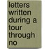 Letters Written During A Tour Through No