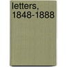 Letters, 1848-1888 by Matthew Arnold
