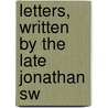 Letters, Written By The Late Jonathan Sw door John Hawkesworth