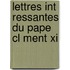 Lettres Int Ressantes Du Pape Cl Ment Xi