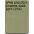 Lewis And Clark Caverns State Park (2000