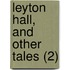 Leyton Hall, And Other Tales (2)