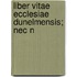 Liber Vitae Ecclesiae Dunelmensis; Nec N