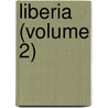 Liberia (Volume 2) by Sir Harry Johnston