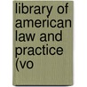 Library Of American Law And Practice (Vo door American Technical Society