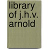 Library Of J.H.V. Arnold door Matthew Arnold