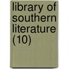 Library Of Southern Literature (10) door Edwin Anderson Alderman