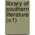 Library Of Southern Literature (V.1)