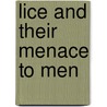 Lice And Their Menace To Men door L.L. Lloyd