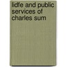Lidfe And Public Services Of Charles Sum by Helen Lester