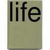 Life door Ernest Hartley Coleridge