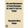 Life And Adventures Of Count Beugnot, Ed door Jacques Claude Beugnot
