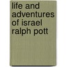 Life And Adventures Of Israel Ralph Pott door Israel Potter