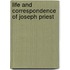 Life And Correspondence Of Joseph Priest
