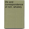 Life And Correspondence Of Rich. Whately by Elizabeth Jane Whately